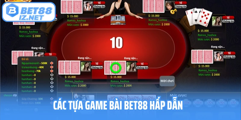 Các tựa game bài Bet88 hấp dẫn 