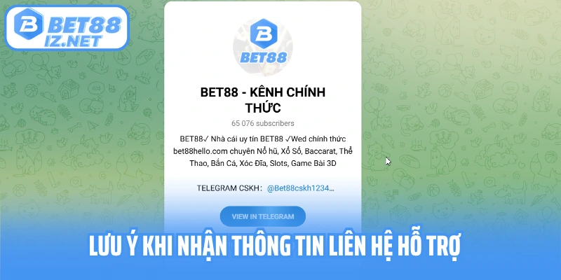 Lưu ý khi nhận thông tin liên hệ hỗ trợ