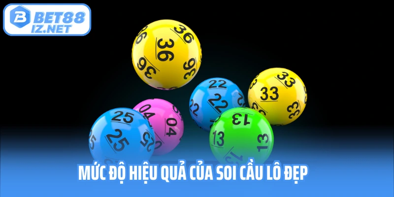 Mức độ hiệu quả của soi cầu lô đẹp