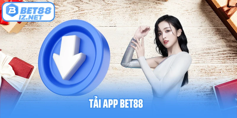 Tải app Bet88