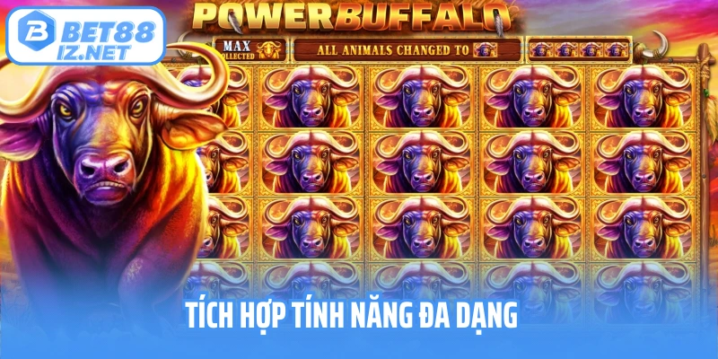 Tích hợp tính năng đa dạng
